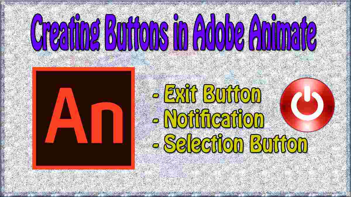 How to Create an Exit Button and Notifications in Adobe Animate CC