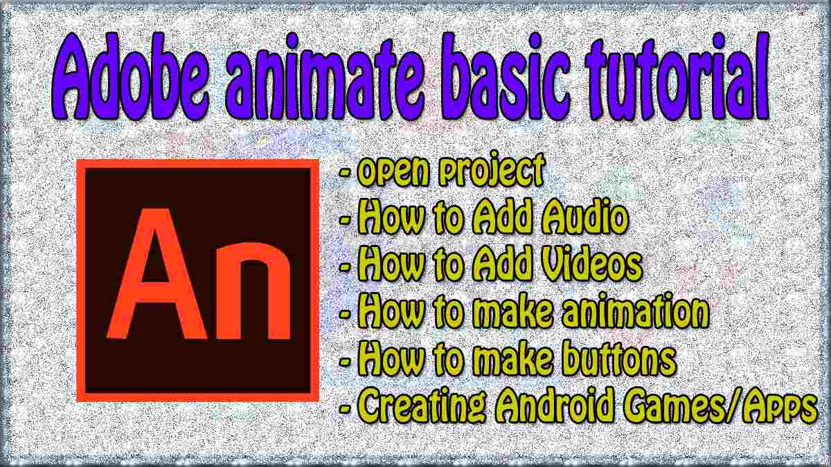 Adobe animate basic tutorial and full explanation
