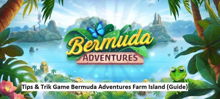 Tips & Trik Game Bermuda Adventures Farm Island (Guide)