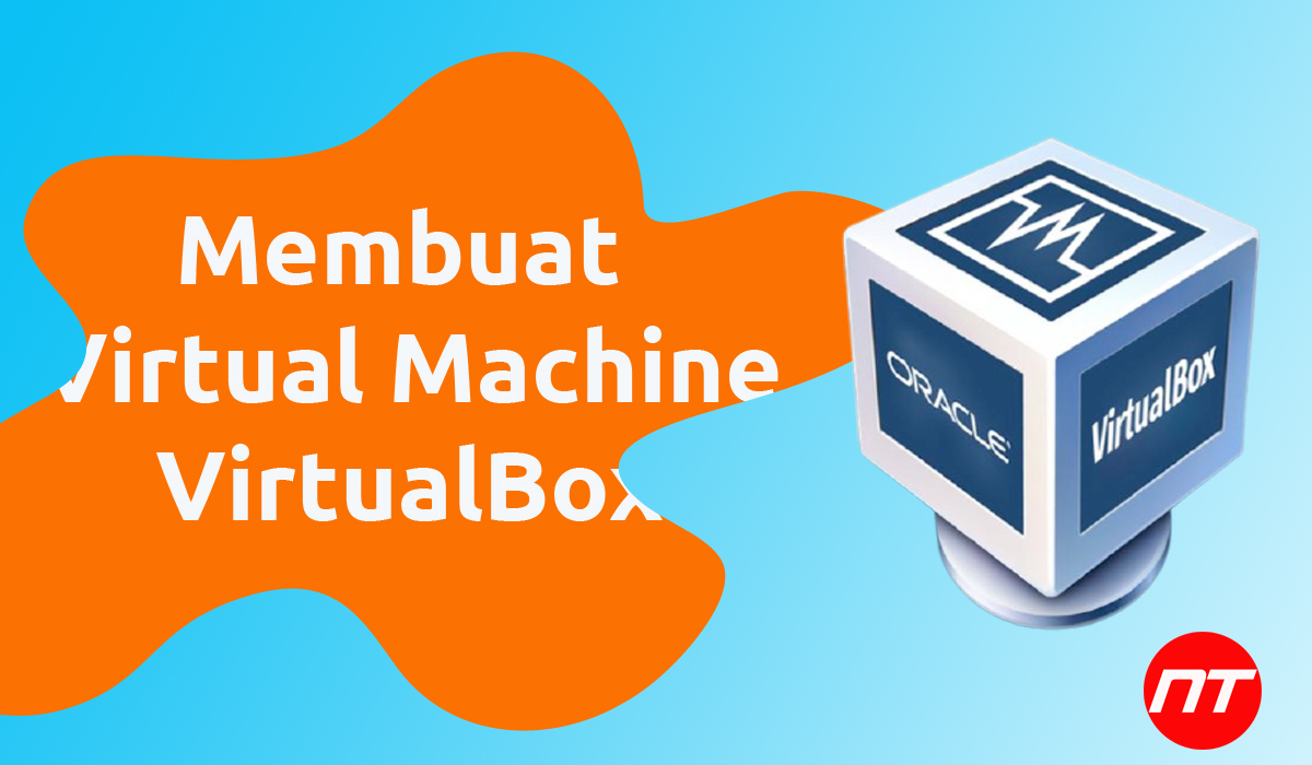 membuat mesin virtual virtuabox