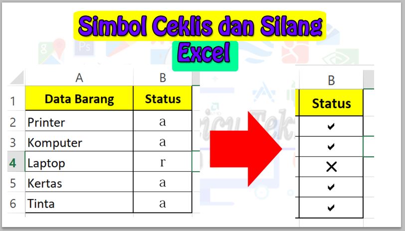 Cara Membuat Simbol Ceklis dan Silang di Excel