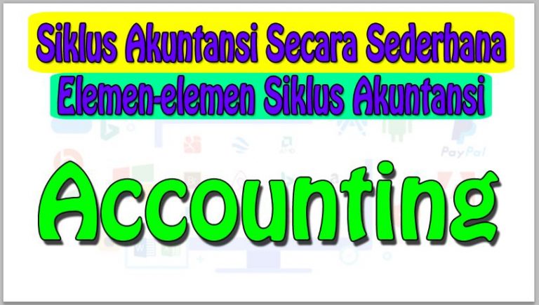 5 Tahapan Siklus Akuntansi Secara Sederhana