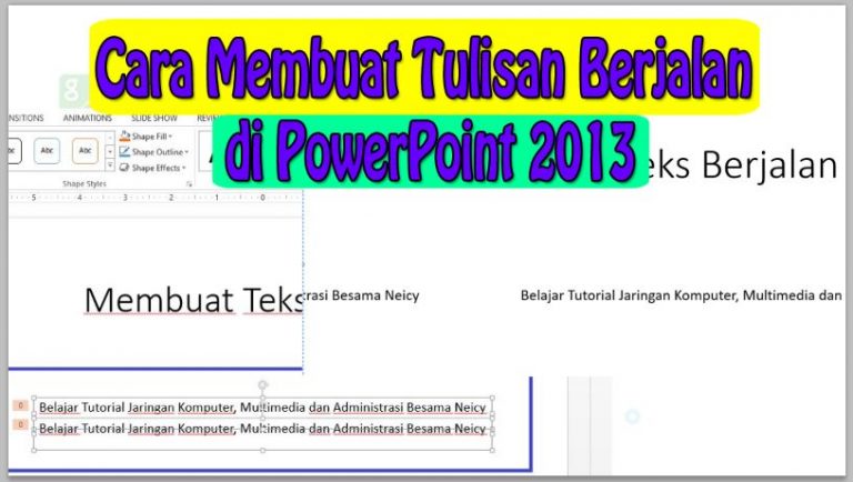 Cara Membuat Tulisan Berjalan di PowerPoint 2013