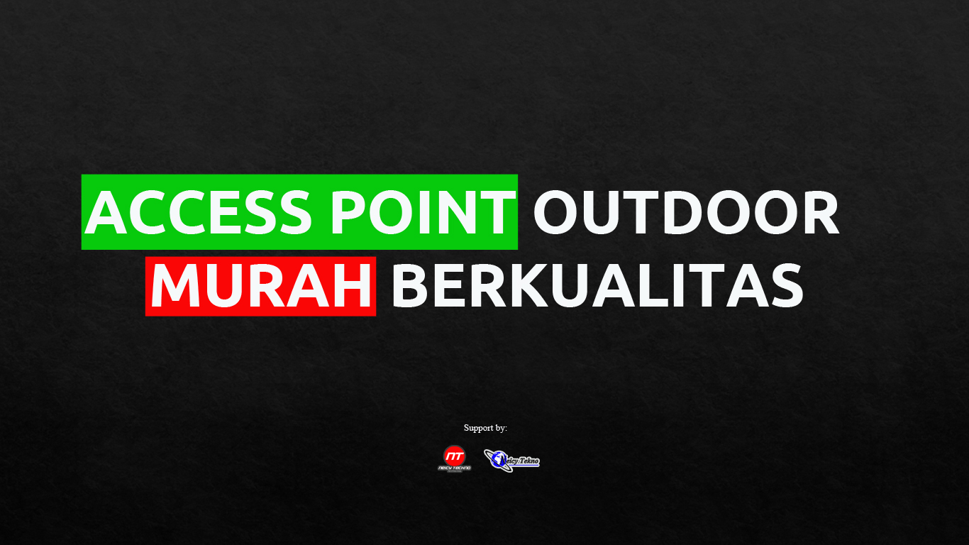 ACCESS POINT OUTDOOR MURAH BERKUALITAS