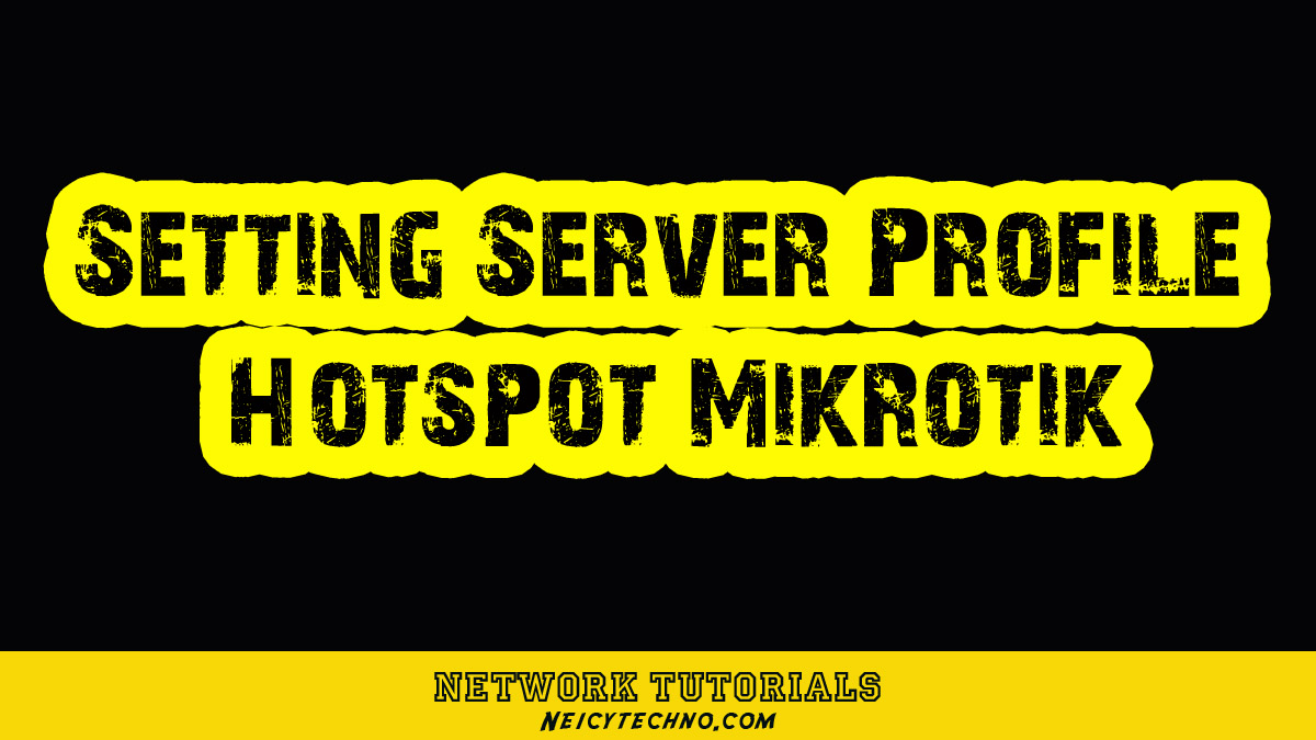 Setting Server Profile Hotspot Mikrotik
