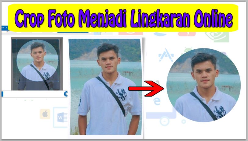 Cara Crop Foto Menjadi Lingkaran Online Terbaru