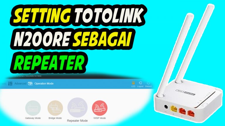 Setting Totolink n200re Sebagai Repeater