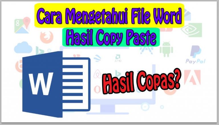 Cara Mengetahui File Word Hasil Copy Paste