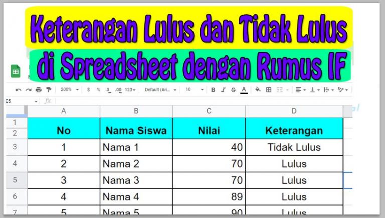 Membuat Keterangan Lulus dan Tidak Lulus di Spreadsheet dengan Rumus IF
