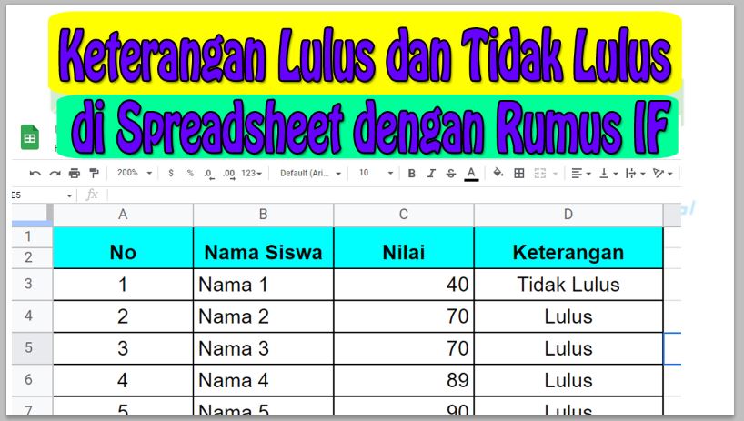 Membuat Keterangan Lulus dan Tidak Lulus di Spreadsheet dengan Rumus IF