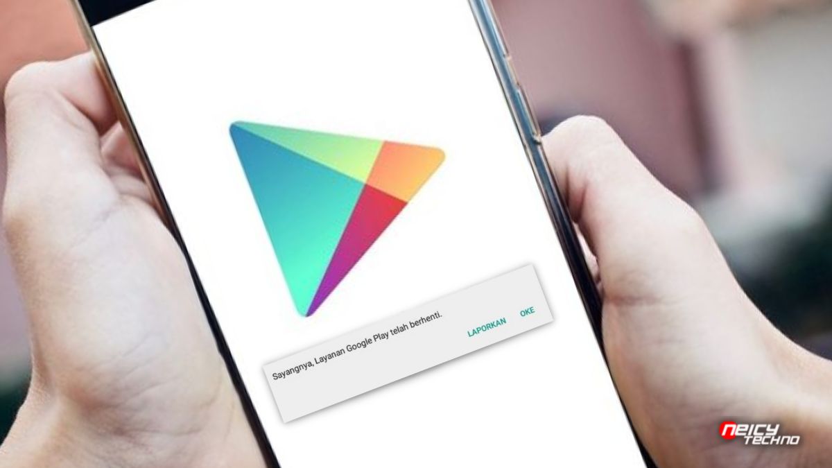 Penyebab dan Cara Mengatasi Google Play Store Terus Berhenti