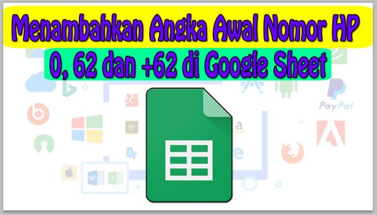 Cara Menambahkan Angka 0, 62 dan +62 di Google Sheet