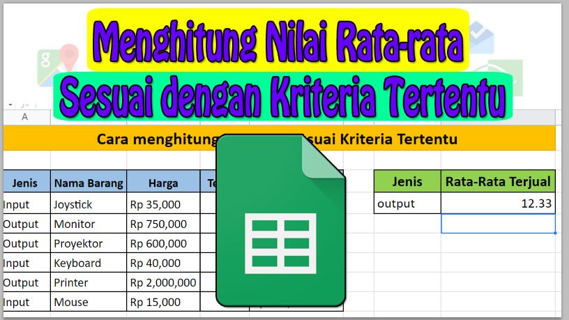 Google Spreadsheet: Cara Menghitung Nilai Rata-rata Sesuai dengan Kriteria Tertentu