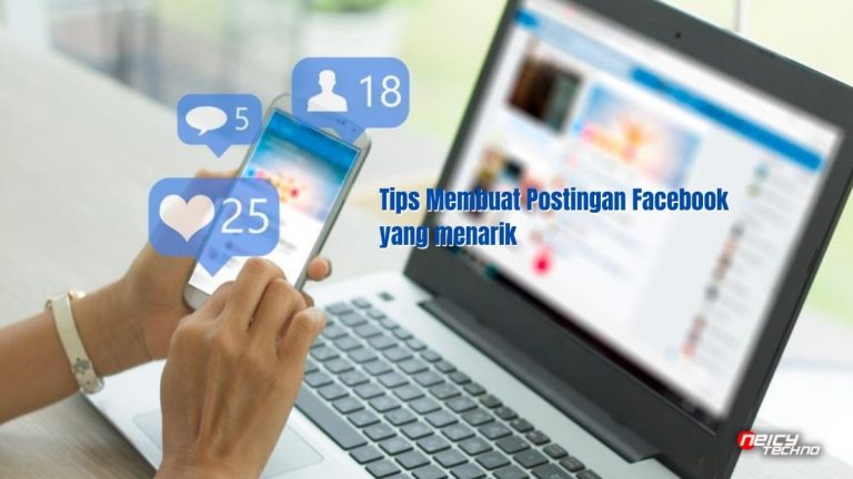 Cara Membuat Postingan Menarik di Facebook