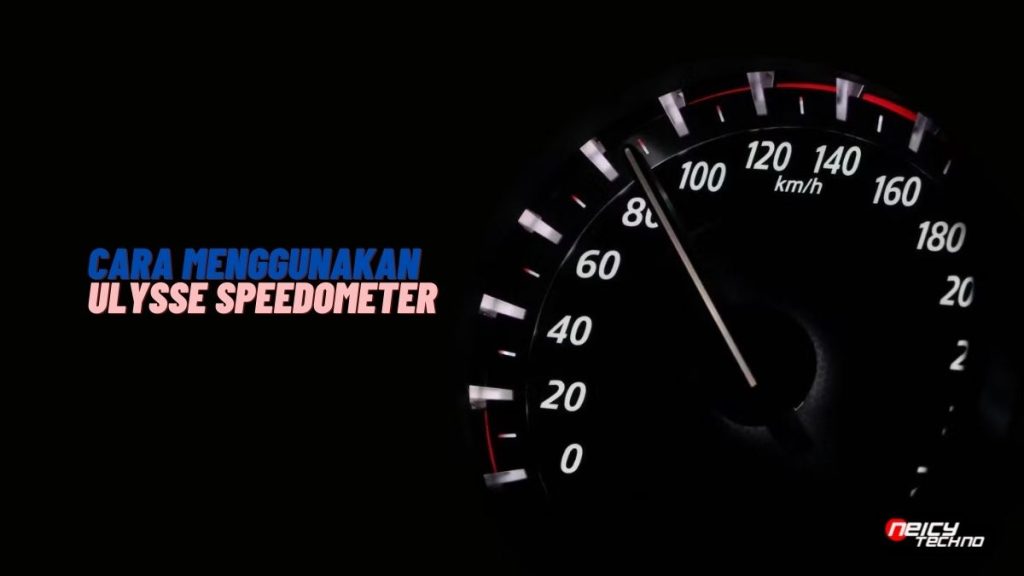 Cara Menggunakan Ulysse Speedometer Neicy Techno