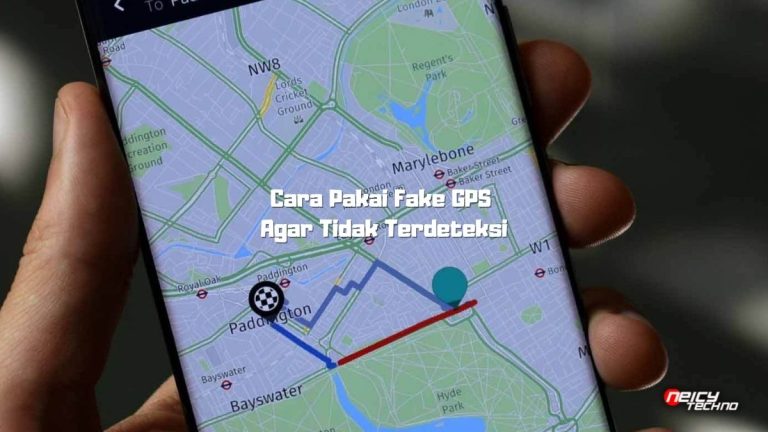 Cara Pakai Fake GPS Agar Tidak Terdeteksi