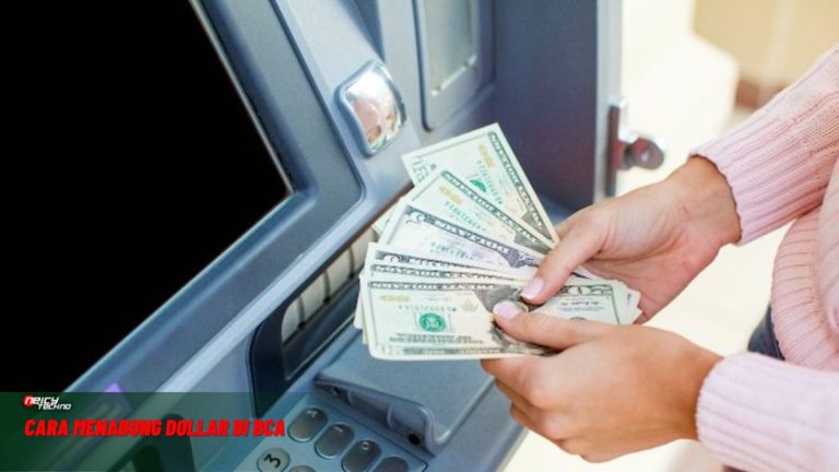 Cara Menabung Dollar di BCA