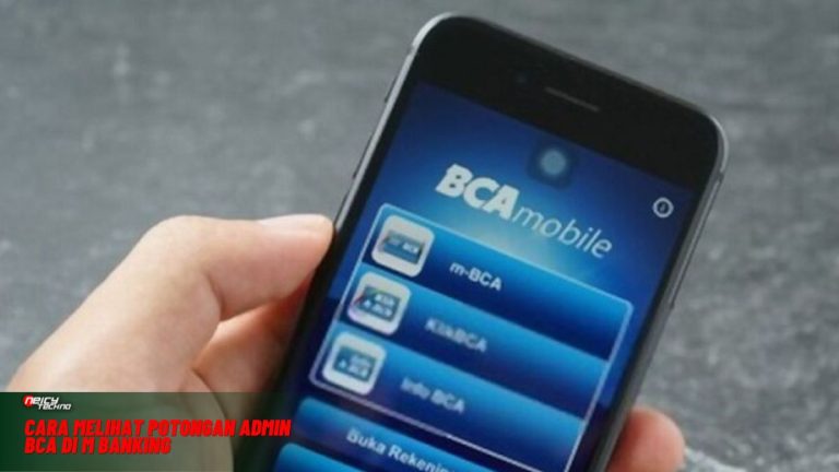 Cara Melihat Potongan Admin BCA di M Banking