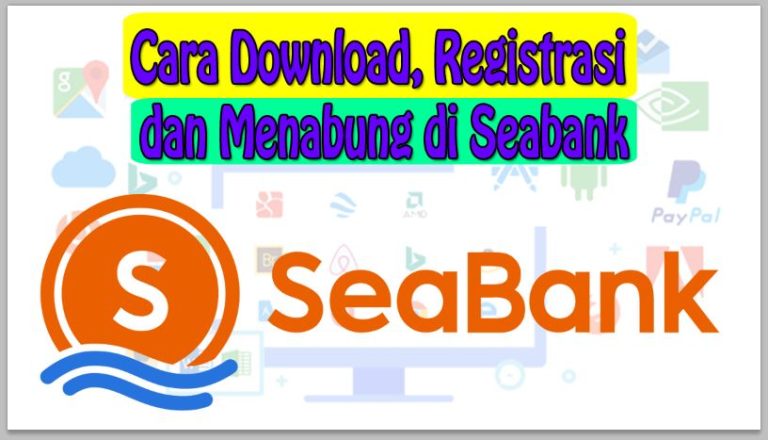 Cara Menabung di SeaBank