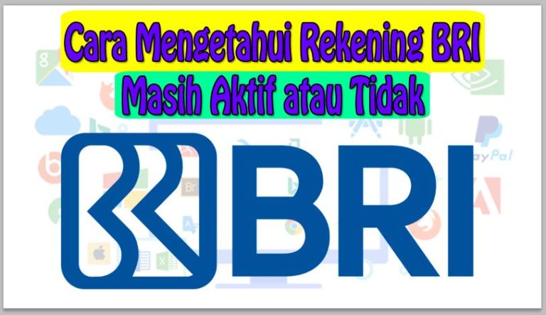 Cara Mengetahui Rekening BRI Masih Aktif atau Tidak