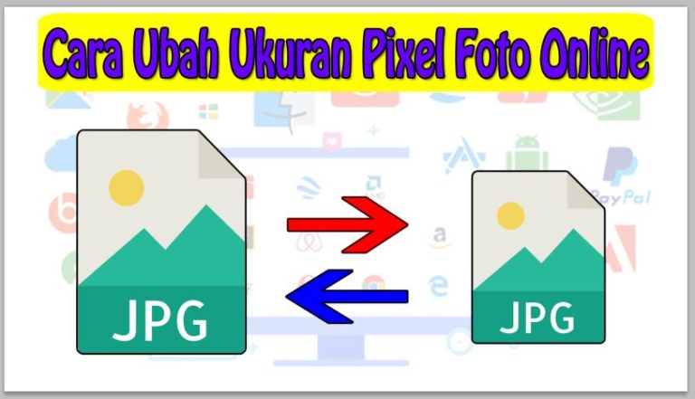 Cara Ubah Ukuran Pixel Foto Online