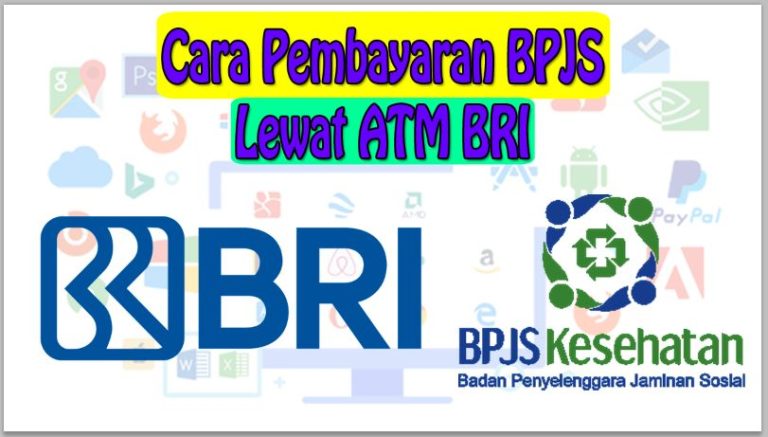 Cara Pembayaran BPJS Lewat ATM BRI
