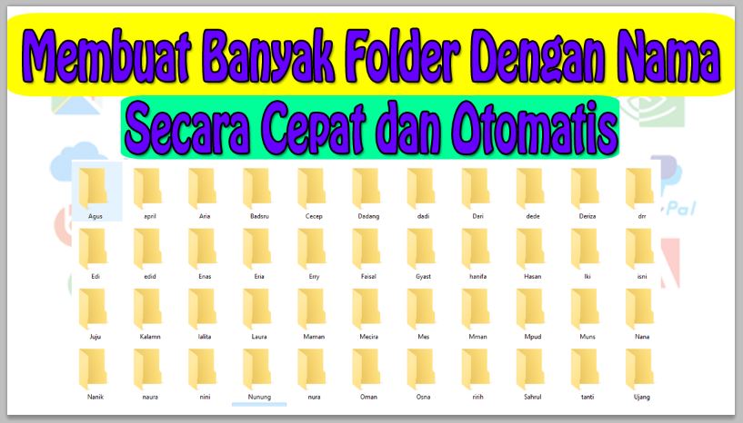 Cara Membuat Banyak Folder Dengan Nama Secara Cepat dan Otomatis
