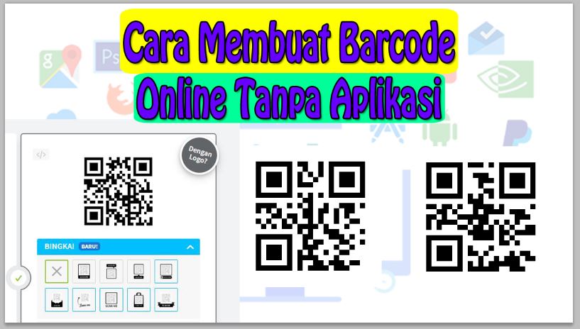 Cara Membuat Barcode Online Tanpa Aplikasi