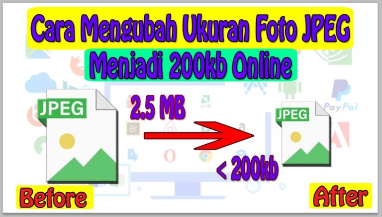 Cara Mengubah Ukuran Foto JPEG Menjadi Kurang dari 200kb Online Gratis Tanpa Aplikasi