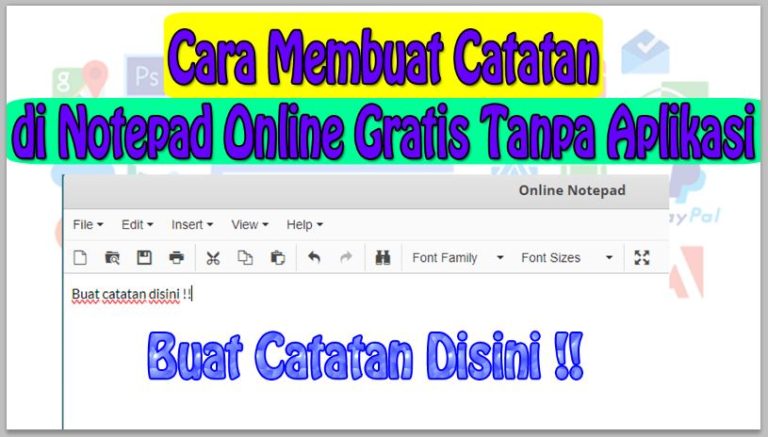 Cara Membuat Catatan di Notepad Online Gratis Tanpa Aplikasi