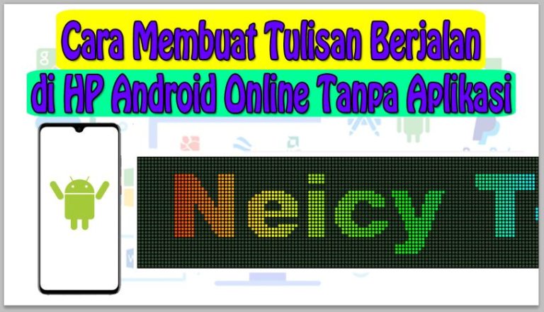 Cara Membuat Tulisan Berjalan di HP Android Online Tanpa Aplikasi