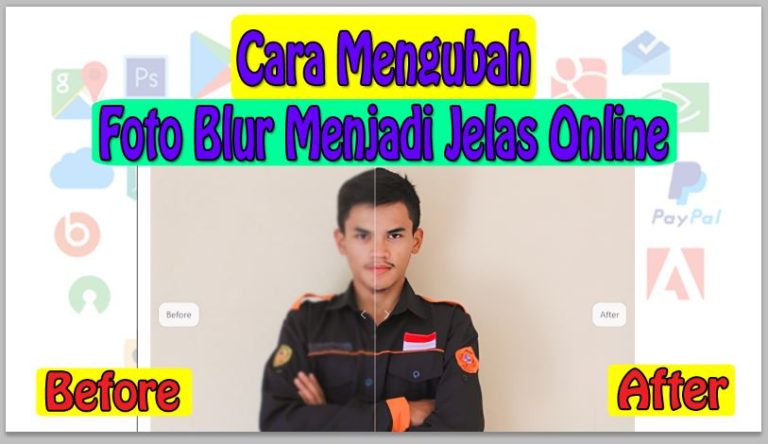 Cara Mengubah Foto Blur Menjadi Jelas Online