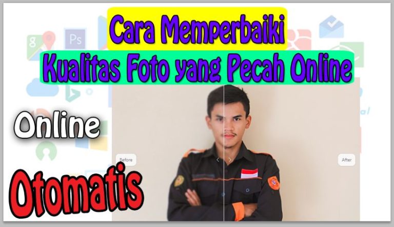 Cara Memperbaiki Kualitas Foto yang Pecah Online