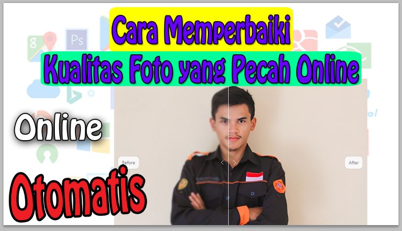 Cara Memperbaiki Kualitas Foto yang Pecah Online