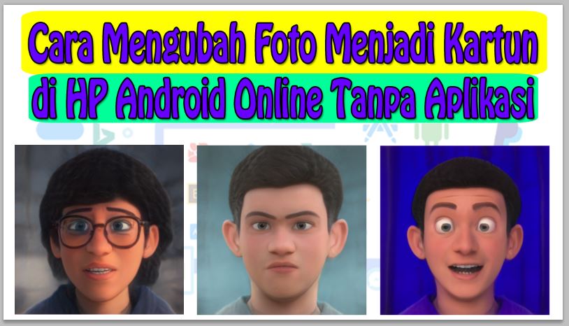 Cara Mengubah Foto Menjadi Kartun di HP Android Online Tanpa Aplikasi