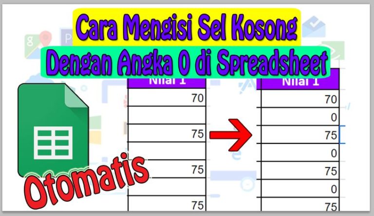 Cara Mengisi Sel Kosong Dengan Angka 0 di Spreadsheet