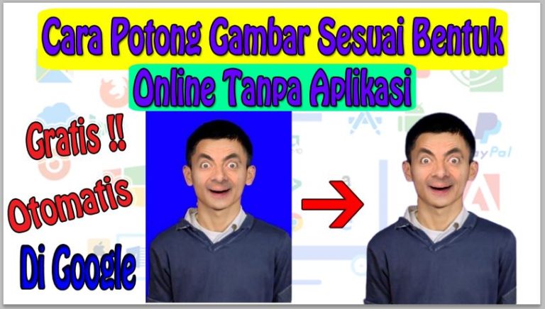 Cara Potong Gambar Sesuai Bentuk Online Tanpa Aplikasi di HP PC dan Laptop