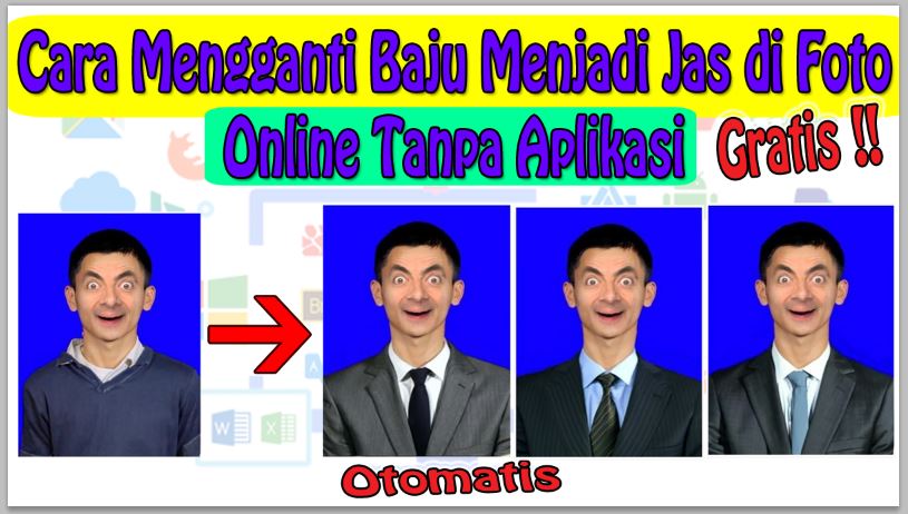 Cara Mengganti Baju Menjadi Jas di Foto Online Tanpa Aplikasi