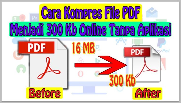 Cara Kompres File PDF Menjadi 300 Kb Online Tanpa Aplikasi