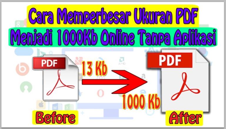 Cara Memperbesar Ukuran PDF Menjadi 1000Kb Online Tanpa Aplikasi