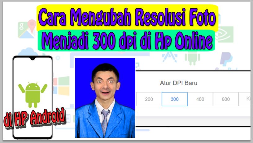 Cara Mengubah Resolusi Foto Menjadi 300 dpi di Hp Online Tanpa Aplikasi