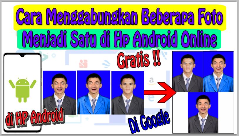 Cara Menggabungkan Beberapa Foto Menjadi Satu di Hp Android Online Tanpa Aplikasi