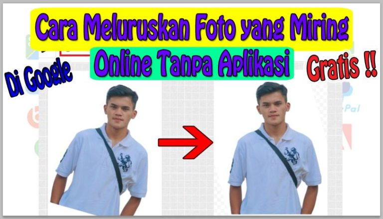 Cara Meluruskan Foto yang Miring Online Tanpa Aplikasi