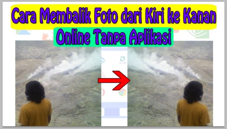 Cara Membalik Foto dari Kiri ke Kanan Online Tanpa Aplikasi