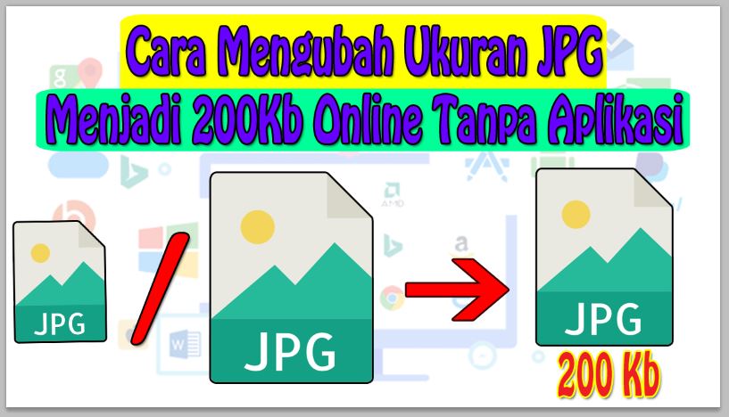 Cara Mengubah Ukuran JPG Menjadi 200Kb Online Tanpa Aplikasi