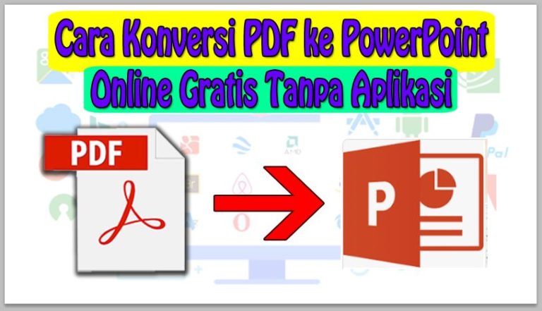 Cara Konversi PDF ke PowerPoint Online Gratis Tanpa Aplikasi