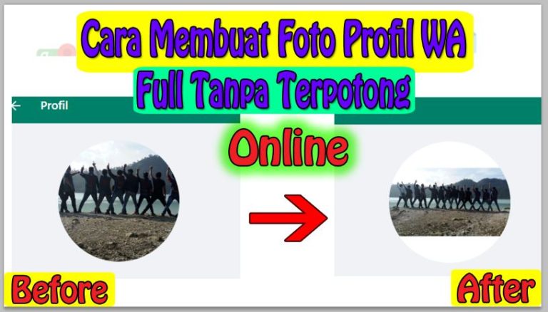 Cara Membuat Foto Profil WA Full Tanpa Terpotong