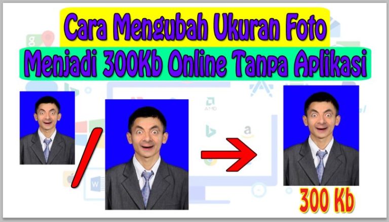 Cara Mengubah Ukuran Foto Menjadi 300Kb Online Tanpa Aplikasi