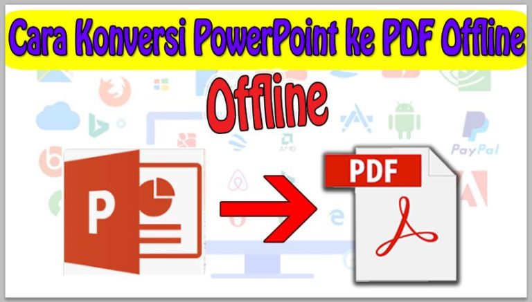 Cara Konversi PowerPoint ke PDF Offline