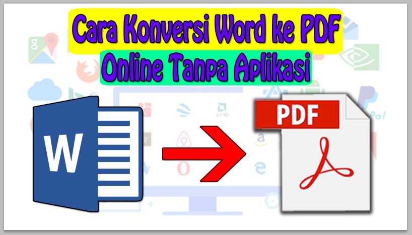 Cara Konversi Word ke PDF Online Tanpa Aplikasi